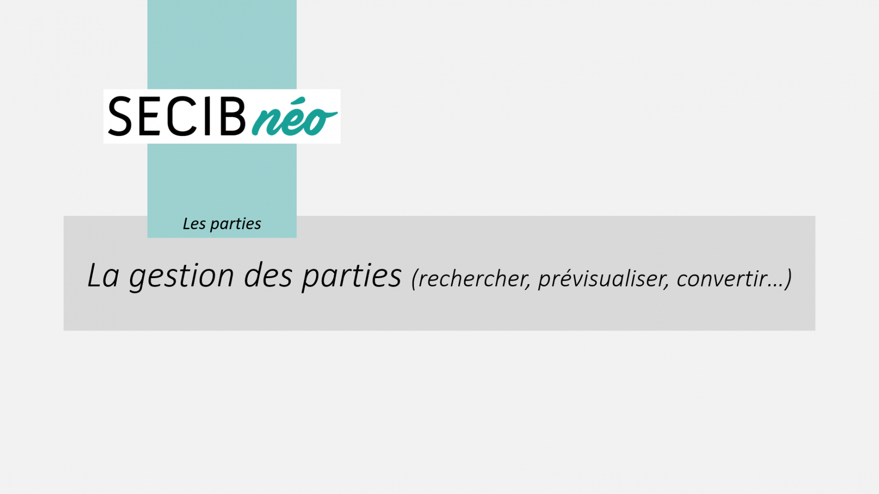 la gestion des fiches parties