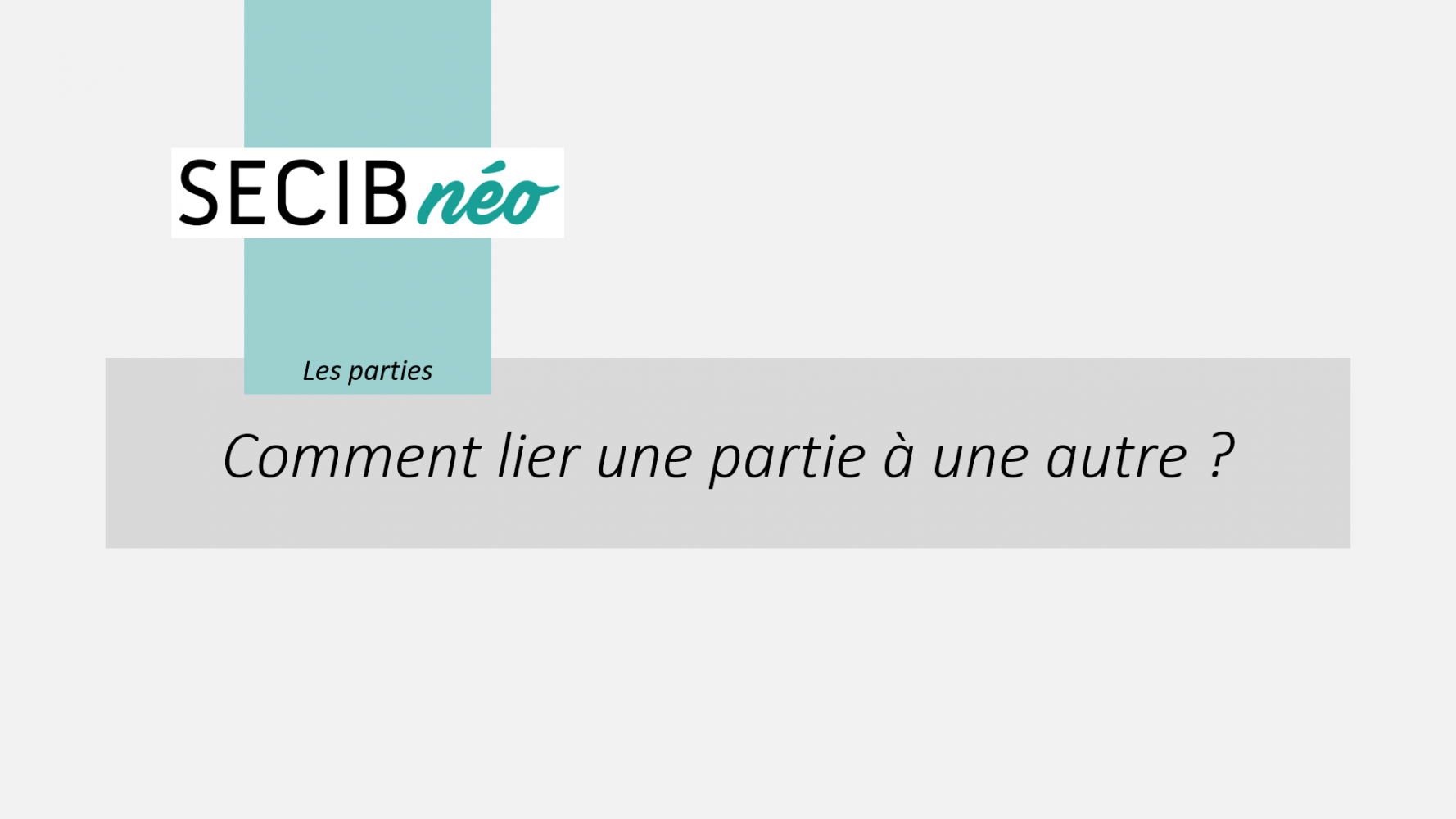 Comment lier une partie à une autre ?