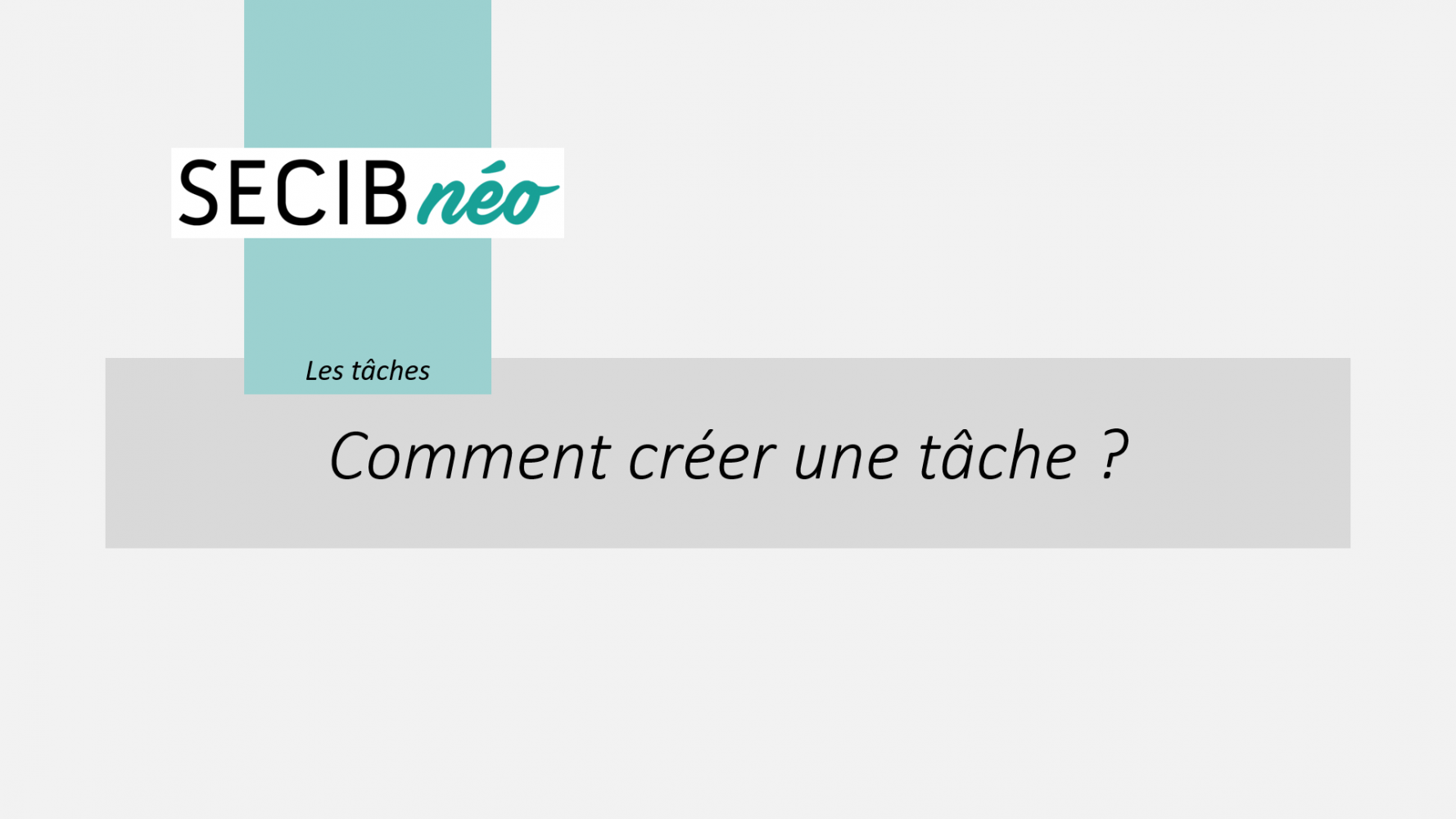 Comment créer une tâche ?