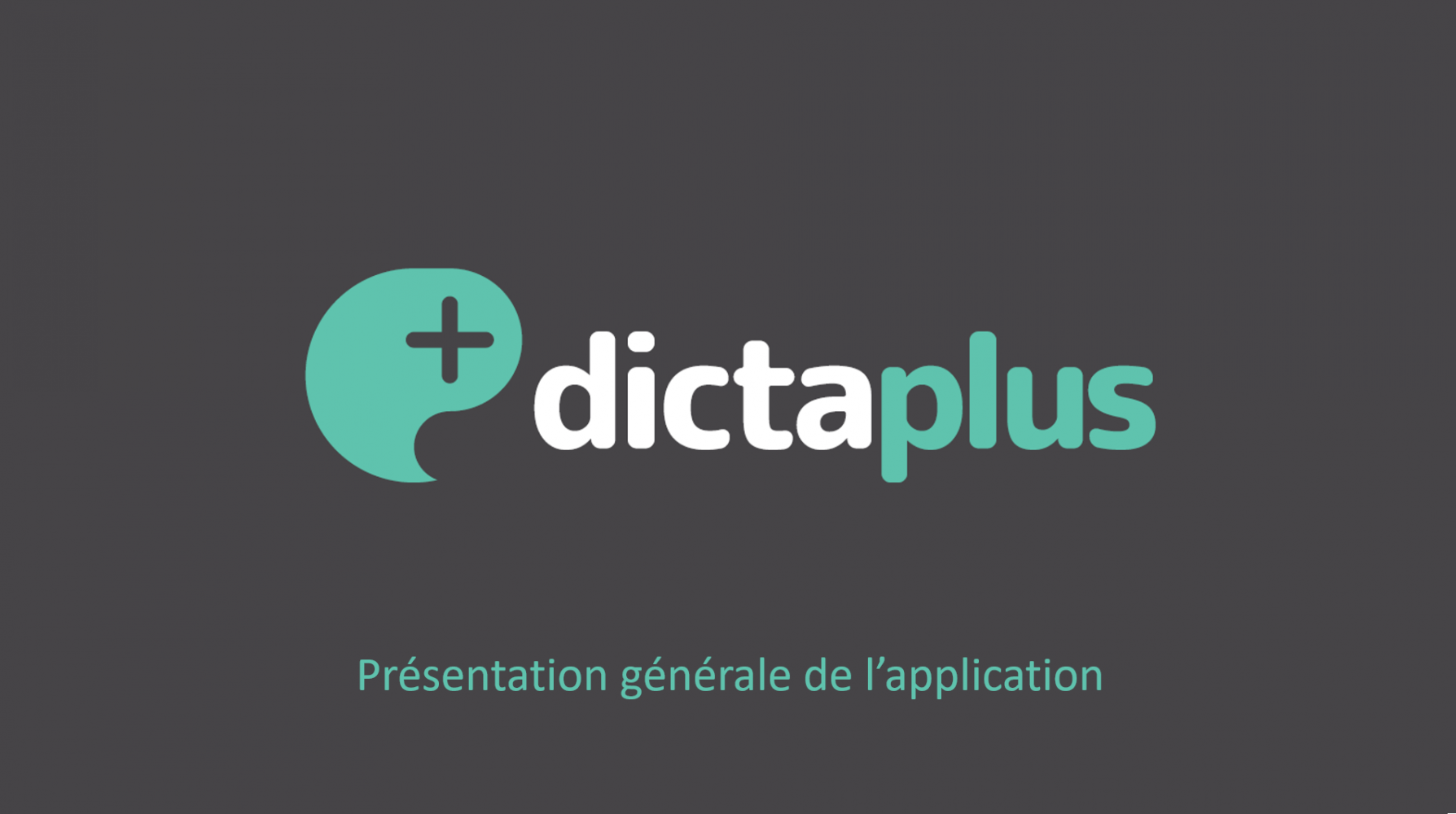 DictaPlus Cloud - Présentation générale