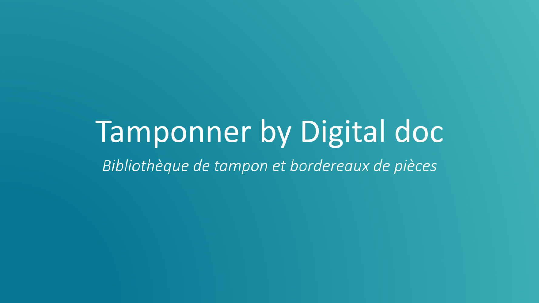 Tamponner by Digital doc - Paramétrage, trucs et astuces